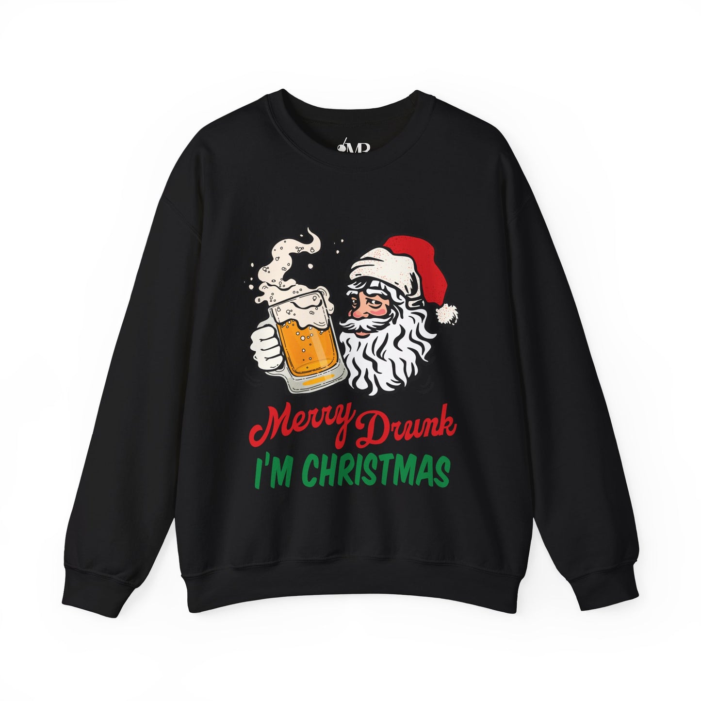 Merry Drunk, I'm Christmas Sweatshirt