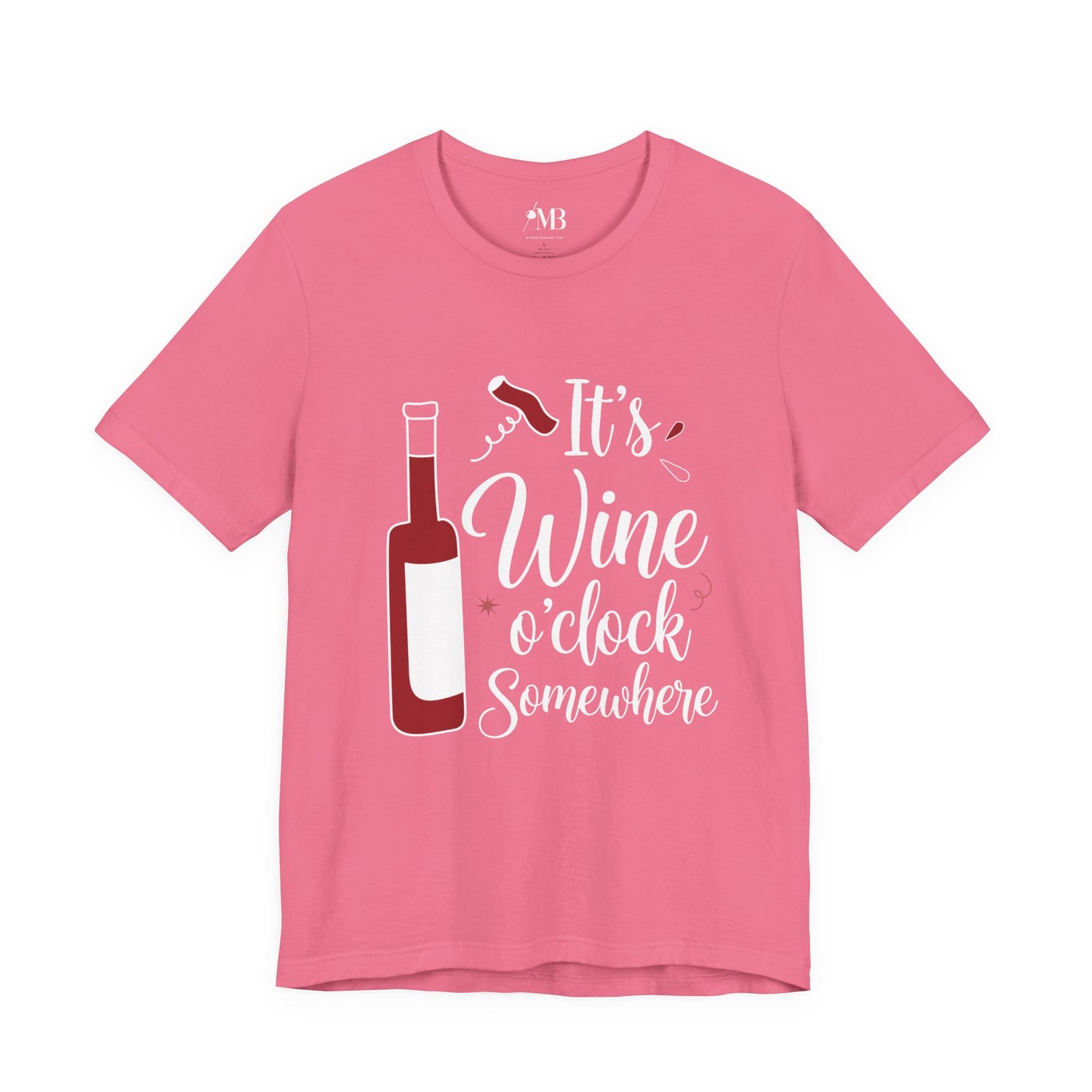It's Wine o'clock Somewhere T-Shirt