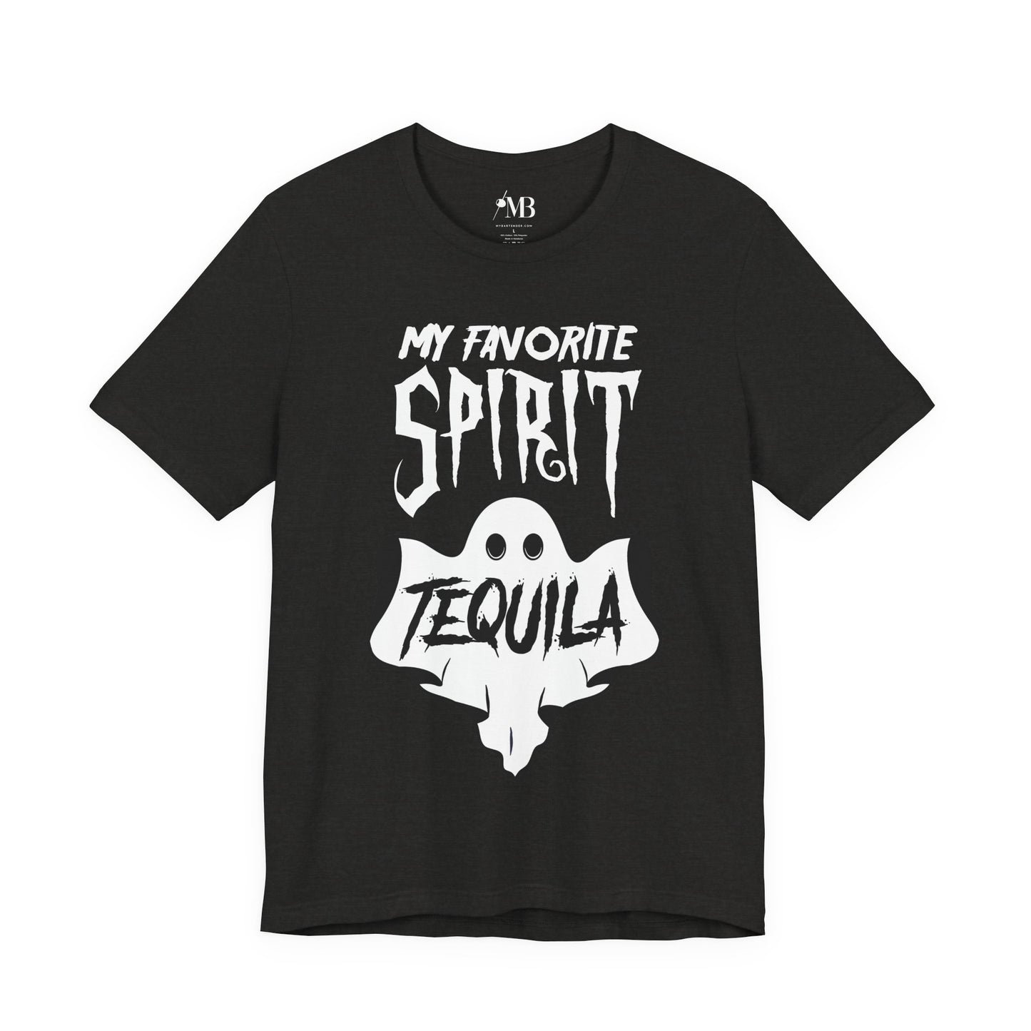 My Favorite Spirit, Tequila T-Shirt