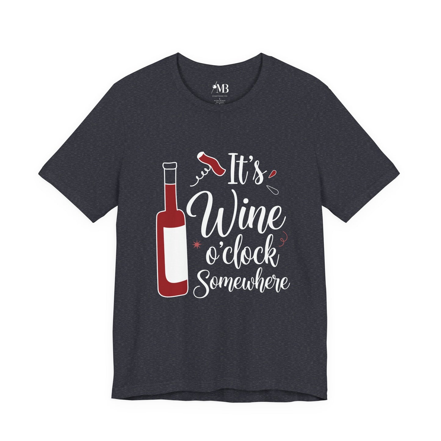 It's Wine o'clock Somewhere T-Shirt